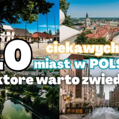 Miasta w Polsce do zwiedzania: które warto odwiedzić w kraju?
