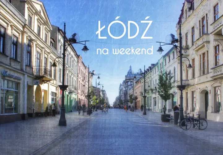 Co robić w Łodzi i Poznaniu w weekend: najlepsze pomysły na relaks