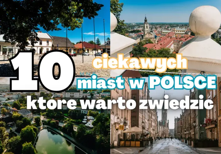 Miasta w Polsce do zwiedzania: które warto odwiedzić w kraju?