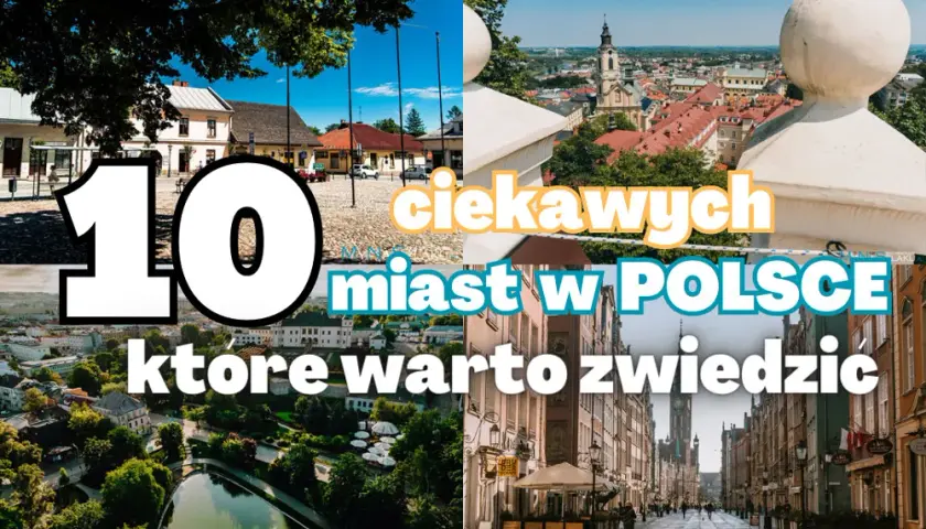 Miasta w Polsce do zwiedzania: które warto odwiedzić w kraju?